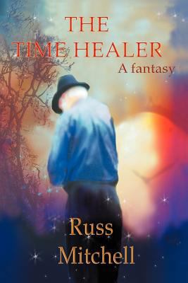 The Time Healer 1477109633 Book Cover