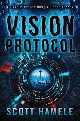 Vision Protocl: A Miracle Technology A Hidden A... B0FRXNLHHJ Book Cover