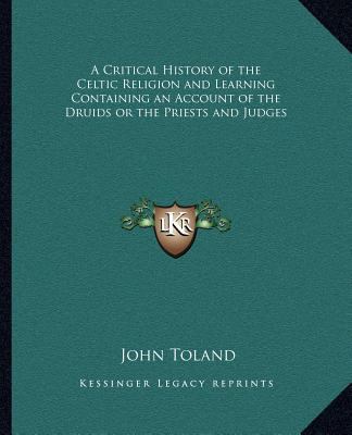 A Critical History of the Celtic Religion and L... 1162632267 Book Cover