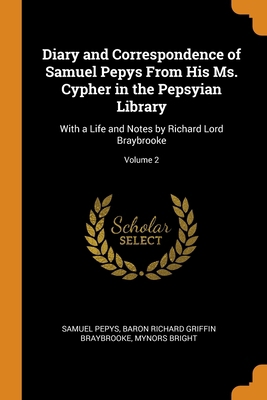 Diary and Correspondence of Samuel Pepys From H... 0343933209 Book Cover