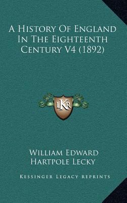 A History Of England In The Eighteenth Century ... 1164442147 Book Cover