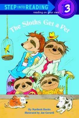 The Sloths Get a Pet (STEP INTO READING STEP 3) 0375812296 Book Cover