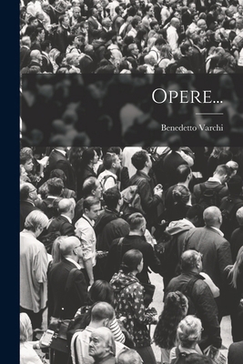 Opere... [Italian] B0BP8BQ5QC Book Cover