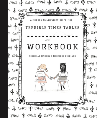 Terrible Times Tables Workbook: A Modern Multip... 1951836162 Book Cover