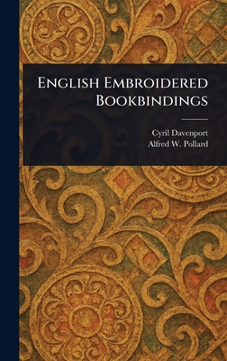 English Embroidered Bookbindings 1022920235 Book Cover