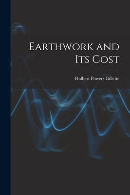 Earthwork and Its Cost B0BRG6NKRR Book Cover