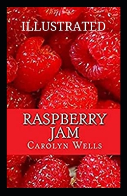 Raspberry Jam Illustrated B08JF2DJB6 Book Cover