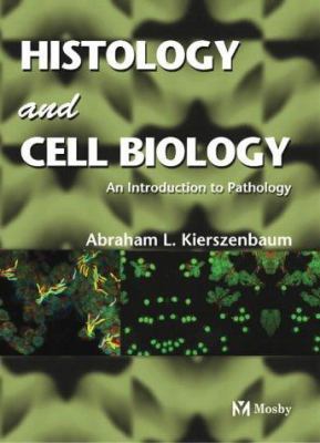 Histology and Cell Biology: An Introduction to ... B01MTDR223 Book Cover