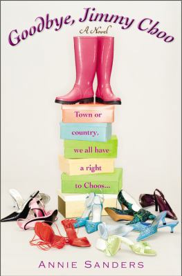 Goodbye, Jimmy Choo 0446697281 Book Cover