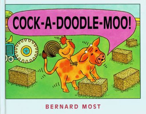 Cock-A-Doodle-Moo! 0152012524 Book Cover