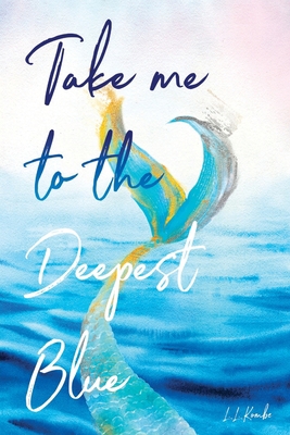 Take me to the Deepest Blue 0995808619 Book Cover