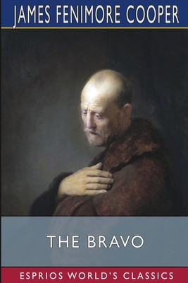 The Bravo (Esprios Classics) Book Cover