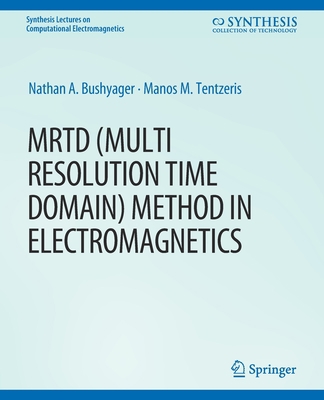Mrtd (Multi Resolution Time Domain) Method in E... 3031005597 Book Cover