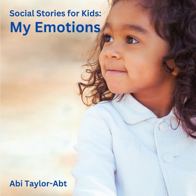 My Emotions: Social Stories for Kids B0CK3XLHKB Book Cover