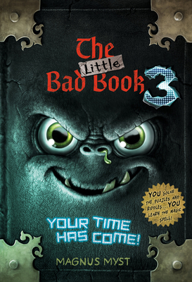 The Little Bad Book #3: Your Time Has Come 059342767X Book Cover