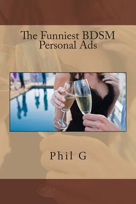 The Funniest BDSM Personal Ads 1482348004 Book Cover