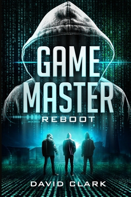 Game Master: Reboot (Game Master Book Three) B086Y5JKF1 Book Cover