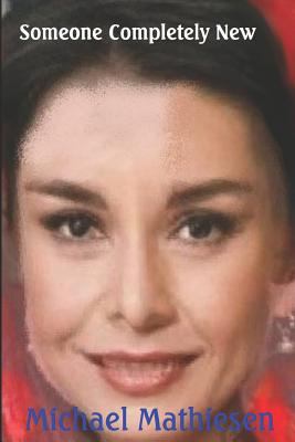 Someone Completely New 1794641807 Book Cover