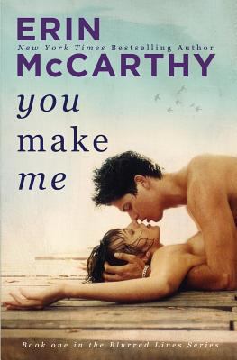 You Make Me (Blurred Lines) (Volume 1) 1497579589 Book Cover