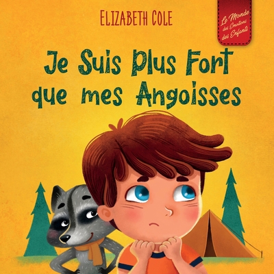Je Suis Plus Fort que mes Angoisses: un Album p... [French] 1957457201 Book Cover