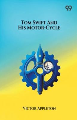Tom Swift And His Motor-Cycle 9374831635 Book Cover