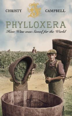 Phylloxera : How Wine Was Saved for the World 0007115350 Book Cover
