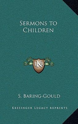 Sermons to Children 1163219495 Book Cover