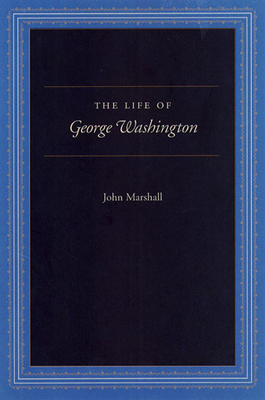 The Life of George Washington: Special Edition ... 0865972761 Book Cover