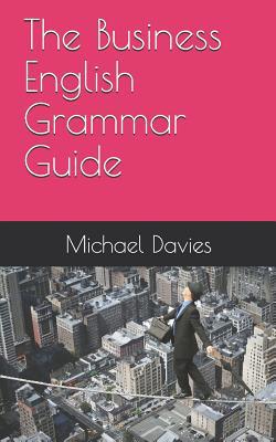 The Business English Grammar Guide 1091232520 Book Cover