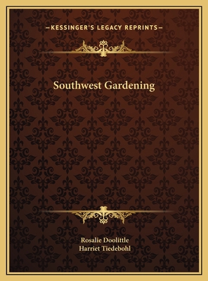 Southwest Gardening 1169741371 Book Cover