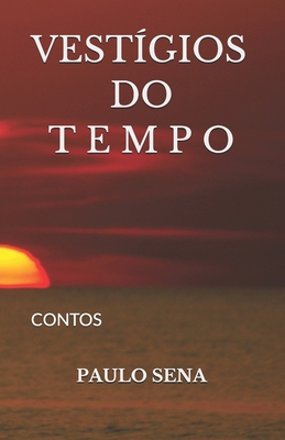 Vestígios Do Tempo: Contos [Portuguese] 1793910944 Book Cover