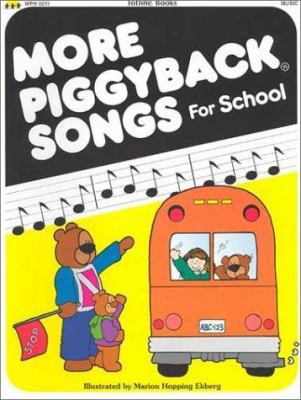 More Piggyback Songs for School 1570290679 Book Cover
