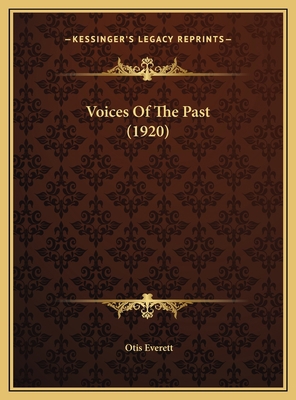 Voices Of The Past (1920) 1169620655 Book Cover