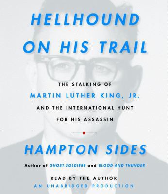Hellhound on His Trail: The Stalking of Martin ... 0739358928 Book Cover