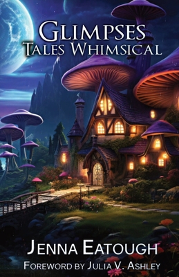 Glimpses: Tales Whimsical B0HLRWYX3Q Book Cover