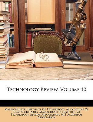 Technology Review, Volume 10 1147129231 Book Cover