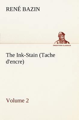 The Ink-Stain (Tache d'encre) - Volume 2 3849148815 Book Cover