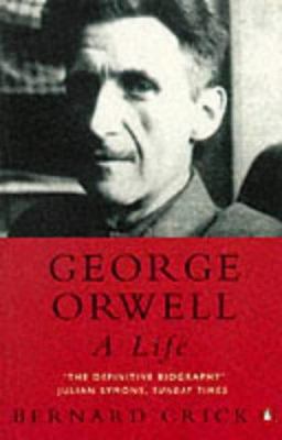 George Orwell : A Biography 014014563X Book Cover