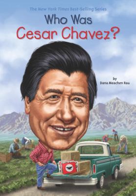 Who Was Cesar Chavez? 0451533623 Book Cover