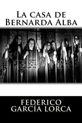 La casa de Bernarda Alba [Spanish] 1535400234 Book Cover