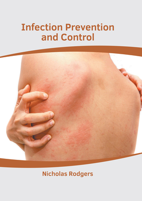 Infection Prevention and Control 1639272240 Book Cover