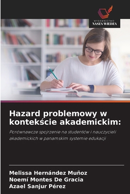 Hazard problemowy w kontekście akademickim [Polish] 6209091016 Book Cover