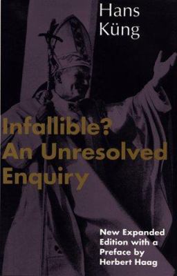 Infallible?: An Unresolved Enquiry 0826406785 Book Cover