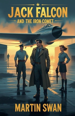 Jack Falcon and The Iron Comet B0G1L1F9HD Book Cover