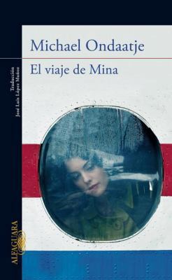 El viaje de Mina (Spanish Edition) [Spanish] 6071120764 Book Cover