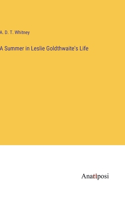 A Summer in Leslie Goldthwaite's Life 3382159511 Book Cover
