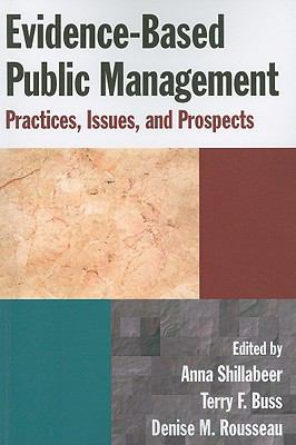 Evidence-Based Public Management: Practices, Is... 0765624222 Book Cover