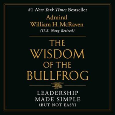 The Wisdom of the Bullfrog: Leadership Made Sim... 1668630850 Book Cover