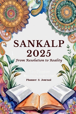 Sankalp 2025: From Resolution to Reality B0DNWLQLCS Book Cover