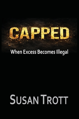 Capped: Making A Billion Was Your First Mistake 1998107701 Book Cover